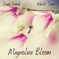 Magnolias bloom by Denis Turbide Roberto Diana