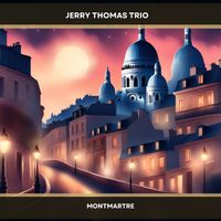 Montmartre by Jerry Thomas Trio