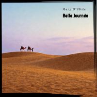 Belle Journée by Gary O'Slide
