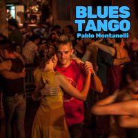 Blues Tango by Pablo Montanelli