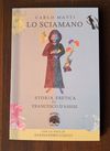 Lo Sciamano - Storia eretica di Francesco d’Assisi