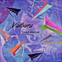 Valbura by Fabio Mazzini