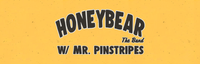 Honeybear + Mr. Pinstripes