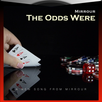The Odds Were (Single) by Mirrour