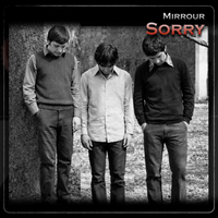 SORRY by Mirrour