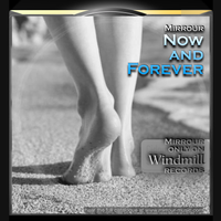 Now and Forever by Mirrour