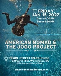 American Nomad and The Jogo Project Co-Bill at Pearl Street Warehouse