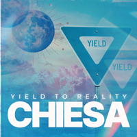 Yield to Reality by Chiesa
