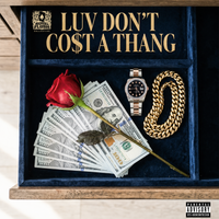 LUV DON'T CO$T A THANG by Royal Flush Collective