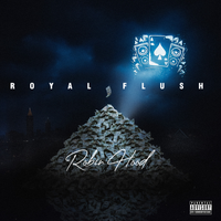 Royal Flush Robin Hood by Royal Flush Collective