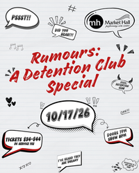 Rumours: A Detention Club Special