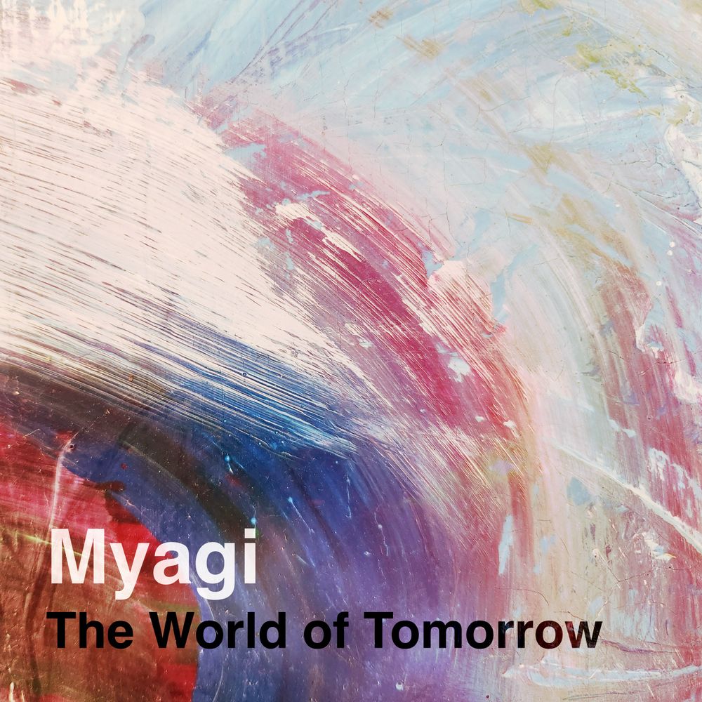 Myagi The World Of Tomorrow Breakbeat Nu Skool Breaks