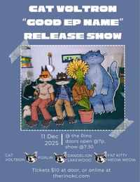 Cat Voltron "Good EP Name" Release Show