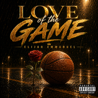 Love of The Game by Elijah Emmanuel