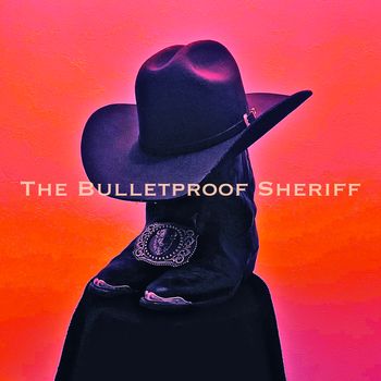 Chapter 1: The Bulletproof Sheriff
