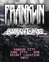FRANKLIN and Burnt Lung in Dawson City