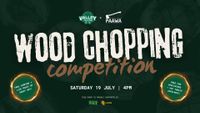 Valley Tavern "Wood Chopping Competition"