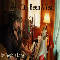 It's Been A Year by Freddie Long