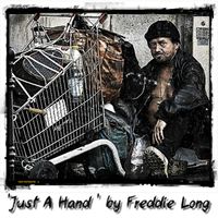 Just A Hand by Freddie Long