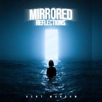 Mirrored Reflections by Kent Marcum 