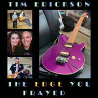 The Edge You Frayed by Tim Erickson