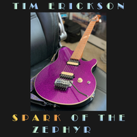 "Spark Of The Zephyr" (The Edge You Frayed) by Tim Erickson