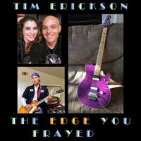 The Edge You Frayed by Tim Erickson