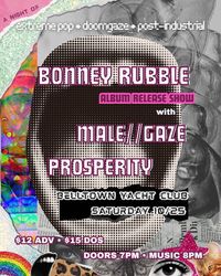 with male//gaze and Bonney Rubble (Album Release Show)