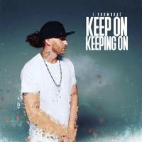 Keep On Keeping On by J.Showboat