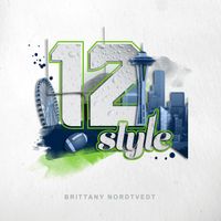 12style (Seahawks Anthem) by Brittany Nordtvedt