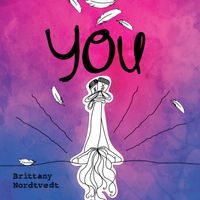 You by Brittany Nordtvedt
