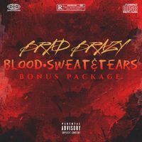 BloodSweat&Tears (Bonus Package) EP by Brad Brazy