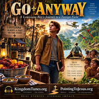 Go Anyway! | Louisiana Boy by Crown & Cloud Kingdom Music™ | Kingdom Tunes™
