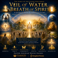 Veil of Water, Breath of Spirit by Crown & Cloud Kingdom Music™ | Kingdom Tunes™