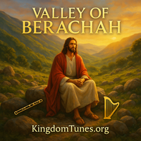 Valley of Berachah: Three-Fold Praise by Crown & Cloud Kingdom Music™ and Kingdom Tunes™