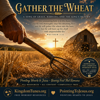 Gather The Wheat by Crown & Cloud Kingdom Music™ | Kingdom Tunes™