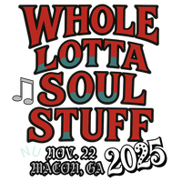 Whole Lotta Soul Stuff 2025