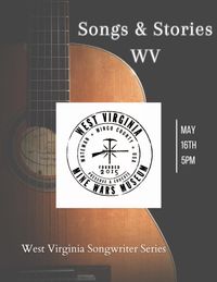Songs & Stories WV Songwriter's Series at the West Virginia Mine Wars Museum