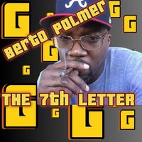 The 7th Letter Remastered by Berto Palmer
