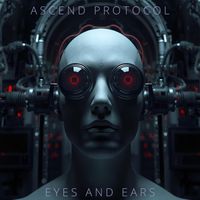 Eyes and Ears by Ascend Protocol