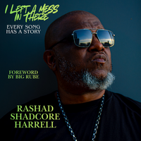 I Left a Mess in There: Every Song Has a Story
