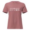 literally just a girl t-shirt