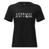 literally just a girl t-shirt