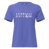 literally just a girl t-shirt