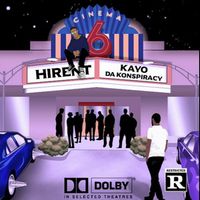 CINEMA 6   by KAYO DA KONSPIRACY 