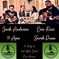 Zach Andersen. Erin Rocc.  77 Apes.  Sarah Dunn.  Singer-Songwriters at Spruce Coffee.