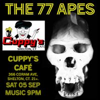 THE 77 APES.  LIVE AT CUPPY'S AT SHELTON