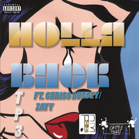 Holla Back (ft. Zayy & Chris Bussey) by TP3