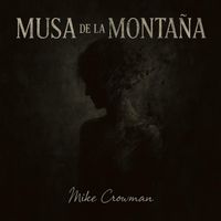 Musa de la Montaña de Mike Crowman