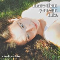 More Than You Can Take by Caroline Claire